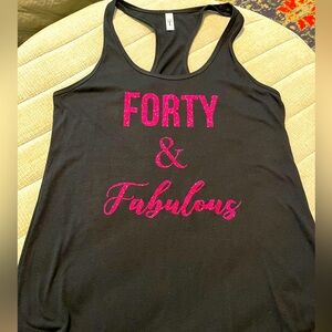 Forty & Fabulous T-shirt Tank Top | Woman’s Birthday Tank | Forty years old tank